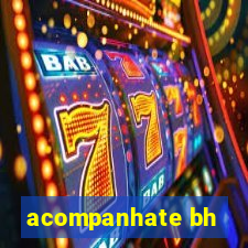 acompanhate bh